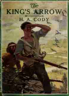 The King's Arrow: A Tale of the United Empire Loyalists